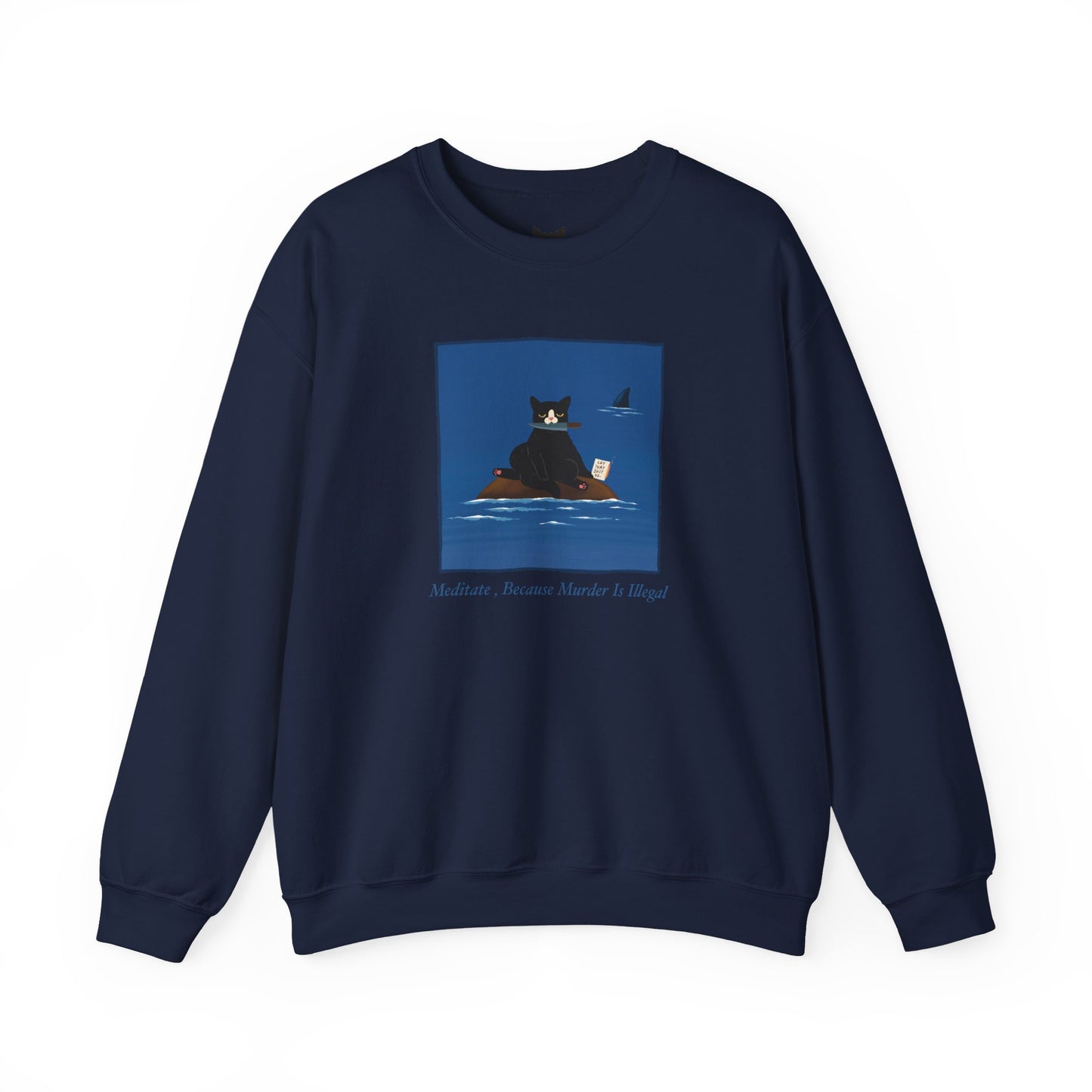 PowPow “Meditate, Because Murder Is Illegal” Sweatshirt