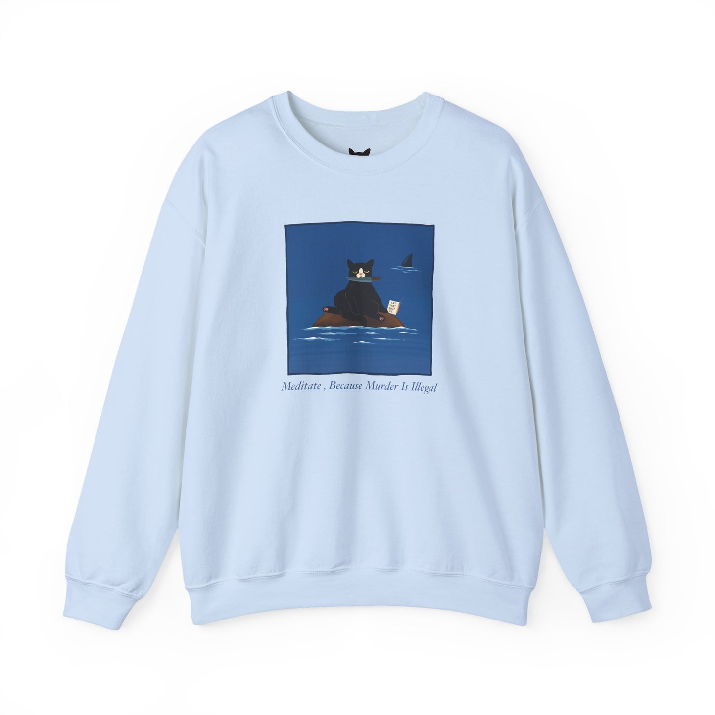 PowPow “Meditate, Because Murder Is Illegal” Sweatshirt