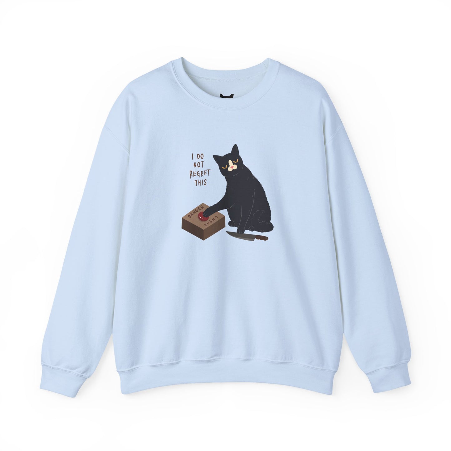 PowPow "I Do Not Regret This" Sweatshirt