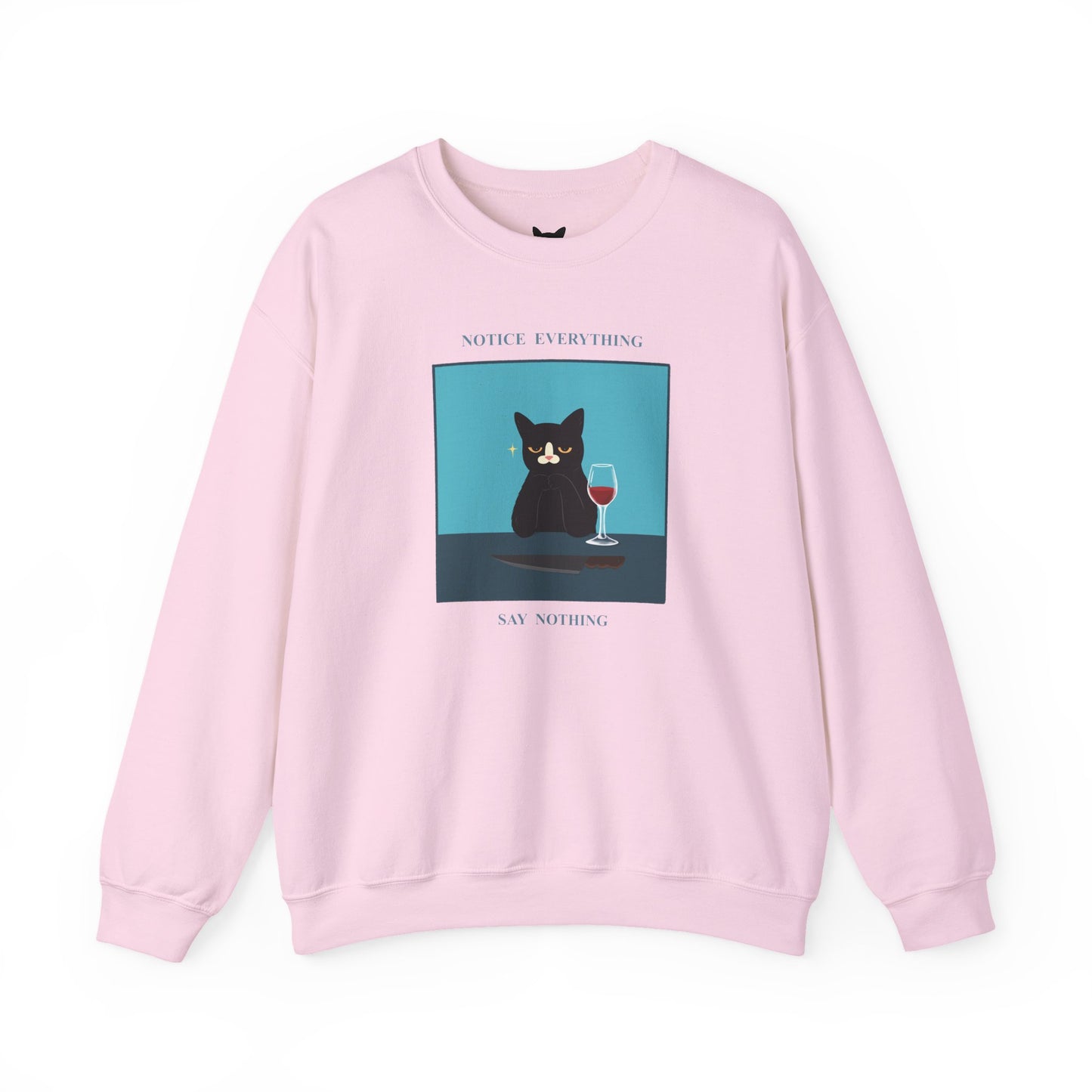 PowPow “Notice Everything, Say Nothing” Sweatshirt