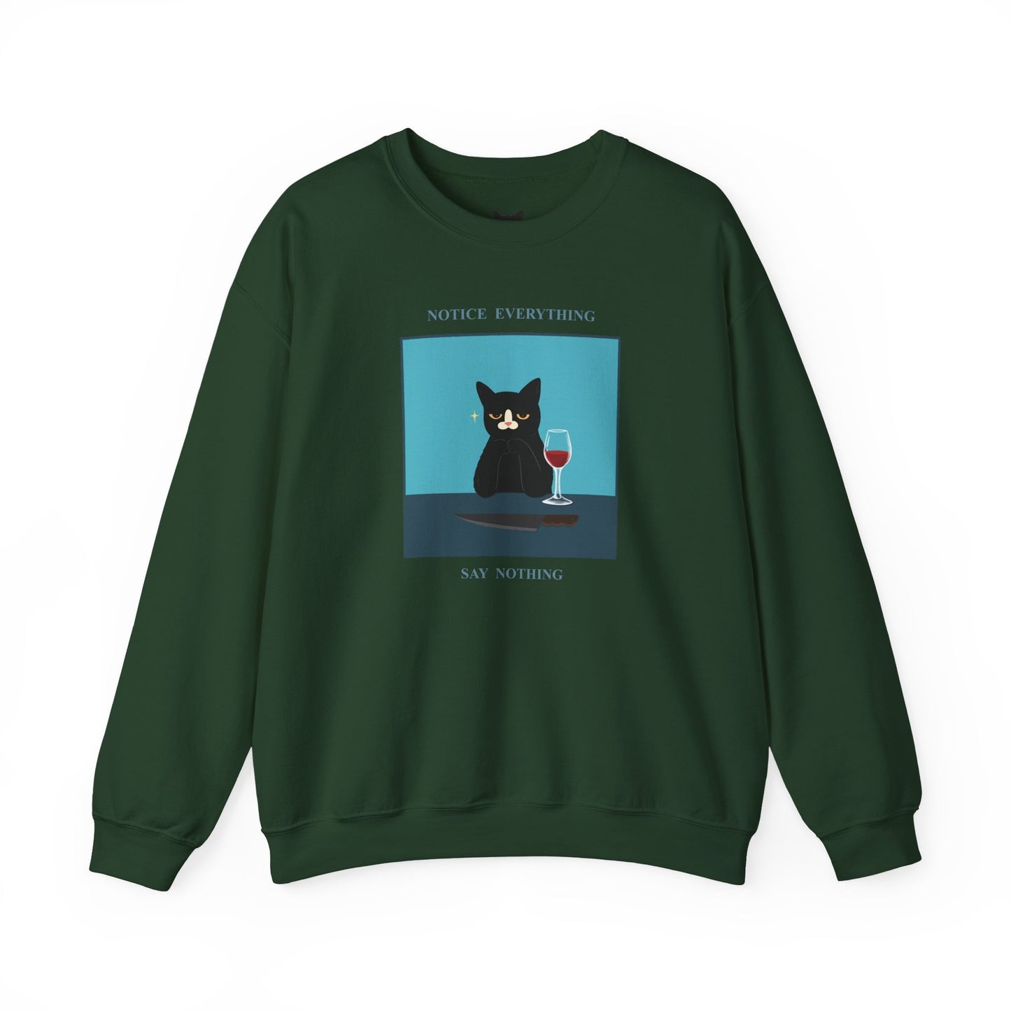 PowPow “Notice Everything, Say Nothing” Sweatshirt
