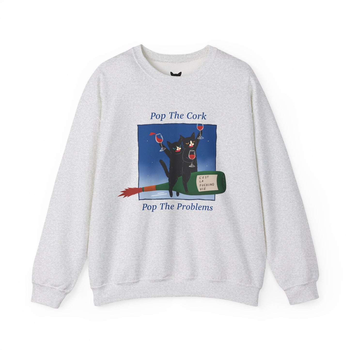 PowWow "Pop The Cork, Pop The Problems" Sweatshirt