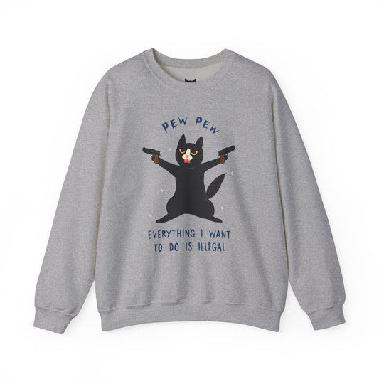 PowPow "Everything I Want To Do Is Illegal" Sweatshirt