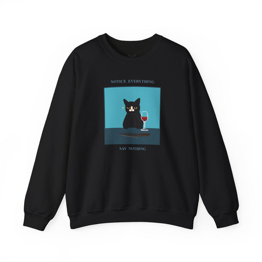 PowPow “Notice Everything, Say Nothing” Sweatshirt