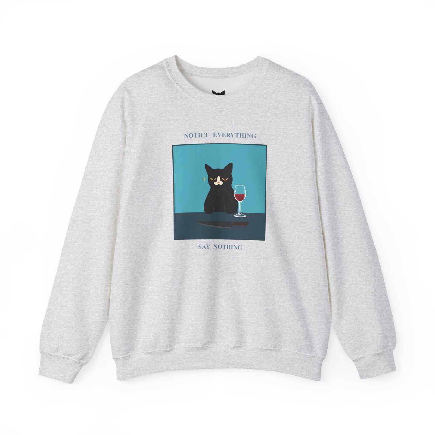 PowPow “Notice Everything, Say Nothing” Sweatshirt
