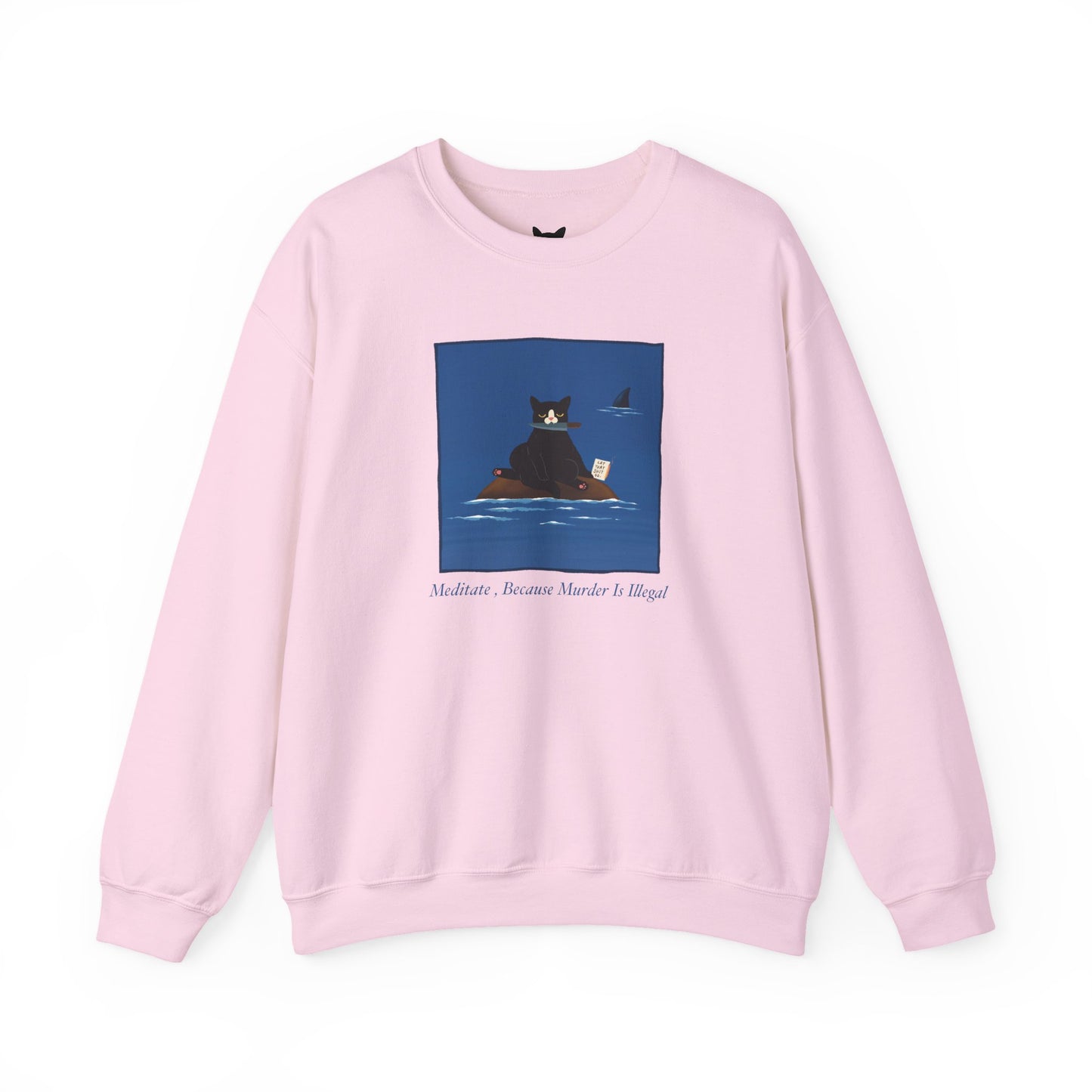 PowPow “Meditate, Because Murder Is Illegal” Sweatshirt