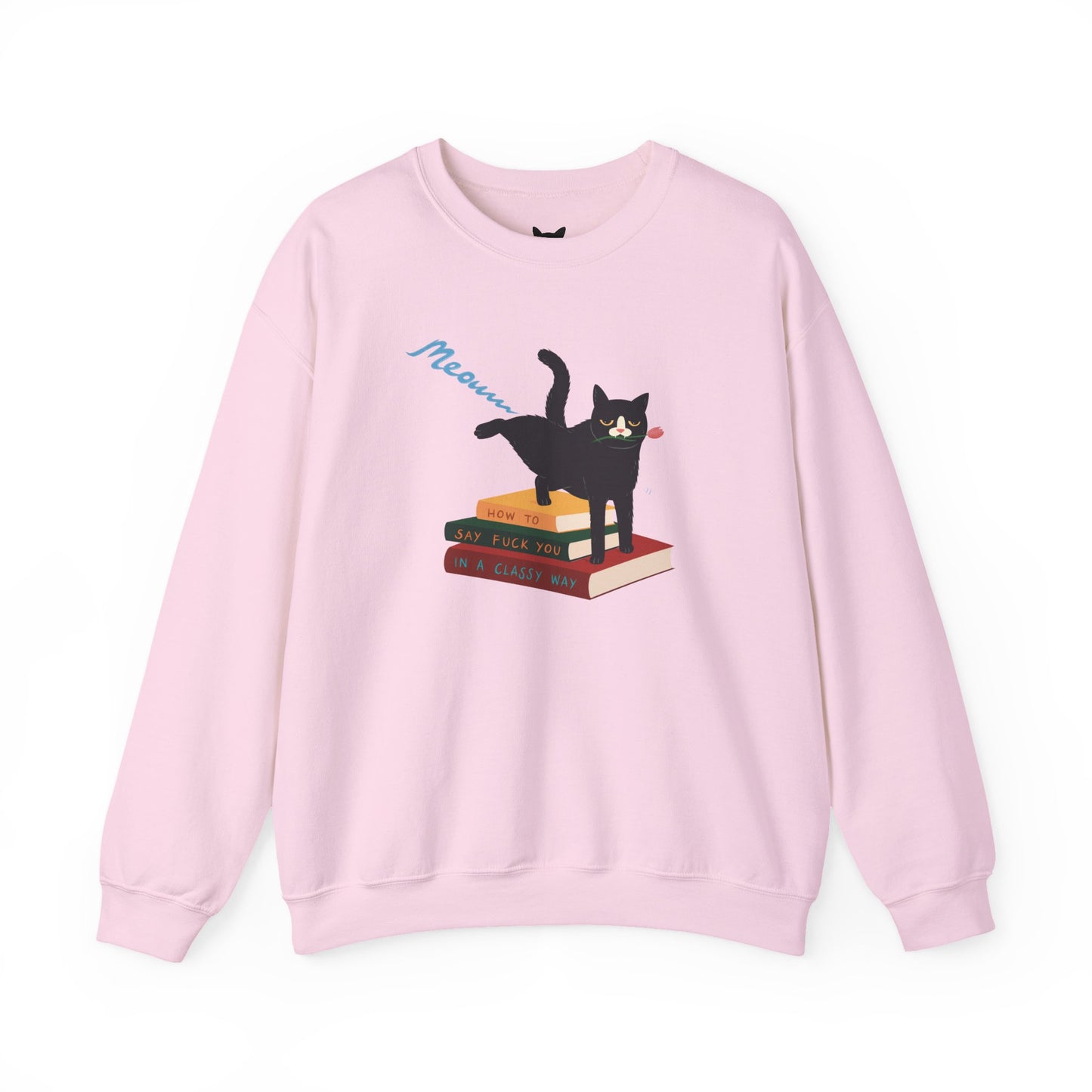 PowPow "How To Say F You In A Classy Way" Sweatshirt