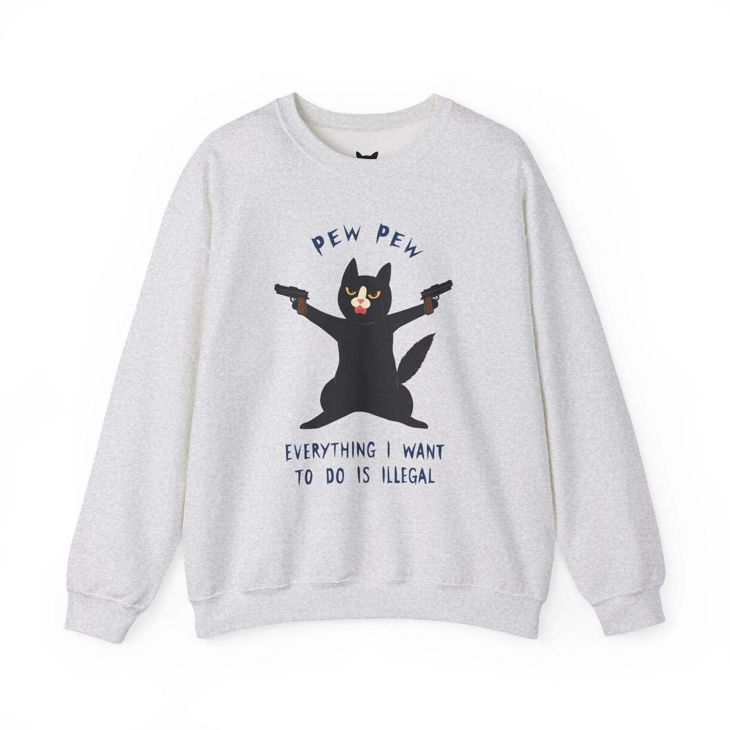 PowPow "Everything I Want To Do Is Illegal" Sweatshirt