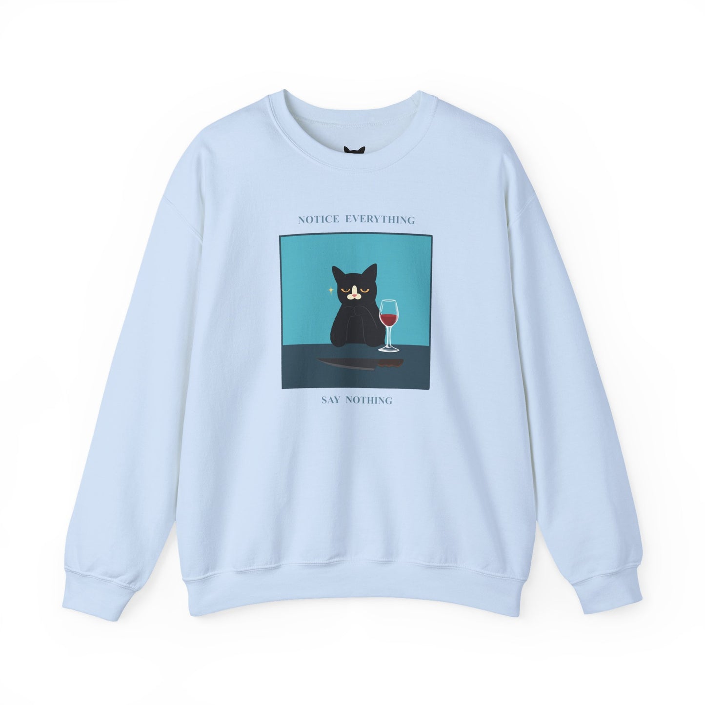 PowPow “Notice Everything, Say Nothing” Sweatshirt