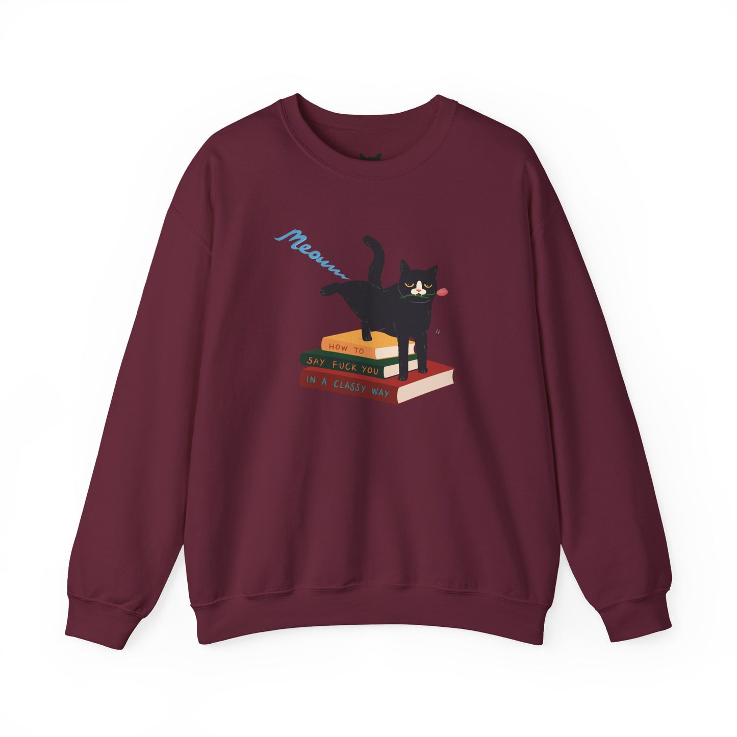 PowPow "How To Say F You In A Classy Way" Sweatshirt