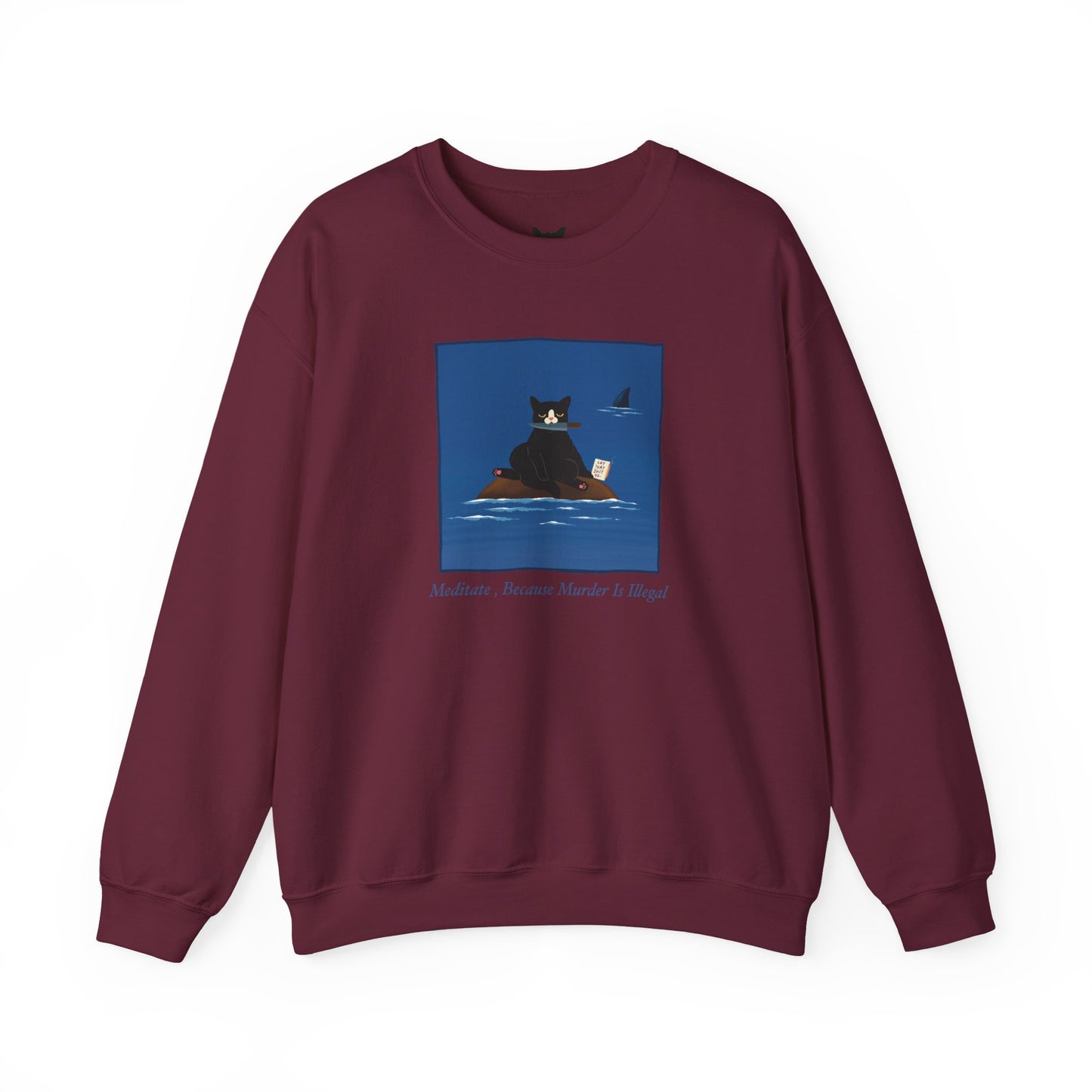 PowPow “Meditate, Because Murder Is Illegal” Sweatshirt