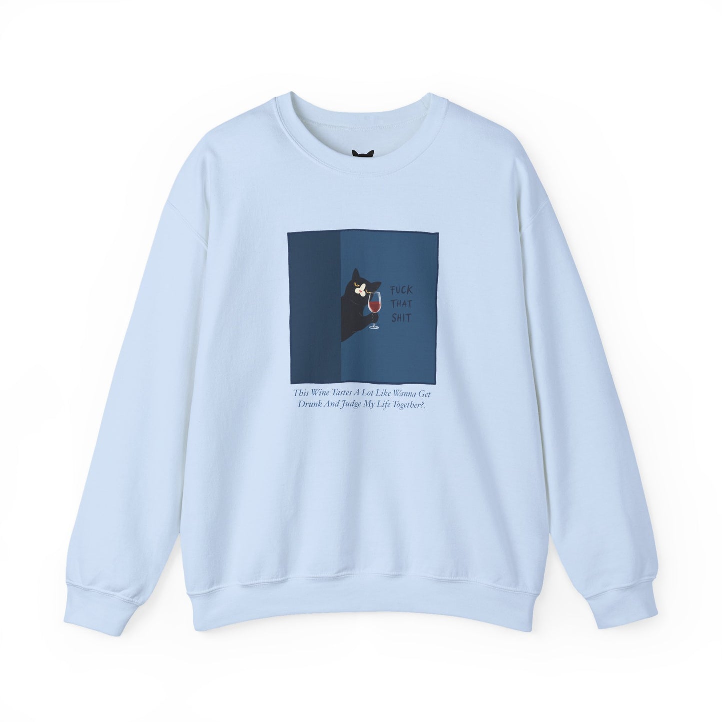 PowPow “ F*ck That Sh*t” Sweatshirt