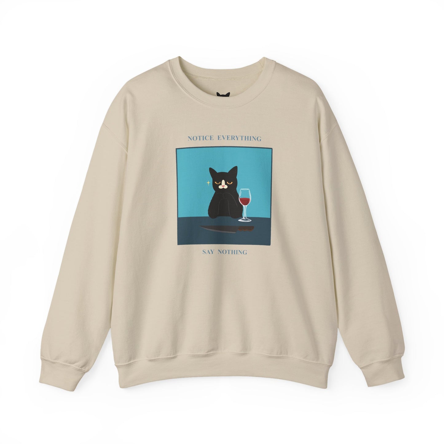 PowPow “Notice Everything, Say Nothing” Sweatshirt